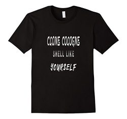 Clone Cologne smell like yourself funny Men Women T-Shirt